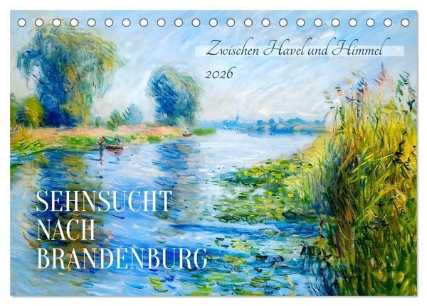 Produktbild: Sehnsucht nach Brandenburg - Zwischen Havel und Himmel (Tischkalender 2026 DIN A5 quer), CALVENDO Monatskalender