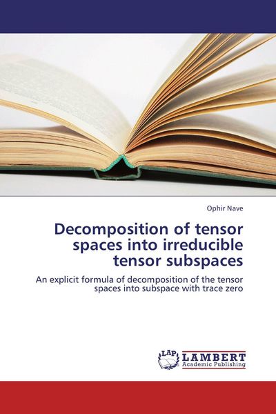 Produktbild: Decomposition of tensor spaces into irreducible tensor subspaces