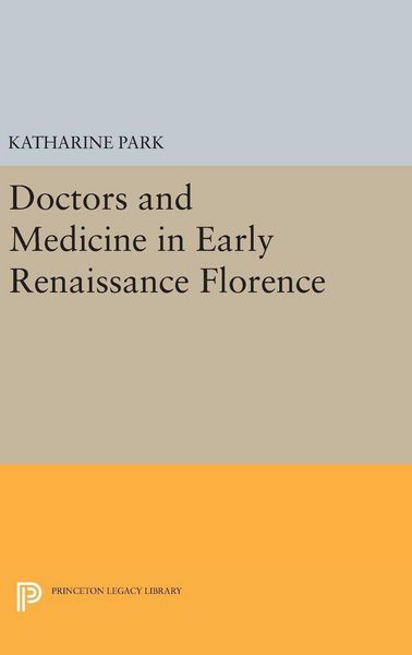 Produktbild: Doctors and Medicine in Early Renaissance Florence