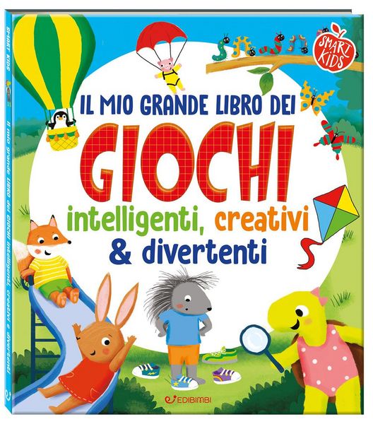 Produktbild: Il mio grande libro dei giochi intelligenti, creativi & divertenti. Smart kids