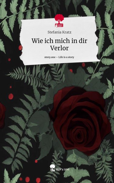 Produktbild: Wie ich mich in dir Verlor. Life is a Story - story.one