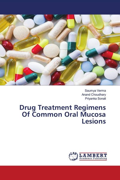 Produktbild: Drug Treatment Regimens Of Common Oral Mucosa Lesions