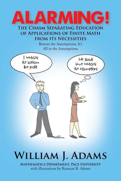 Produktbild: Alarming! the Chasm Separating Education of Applications of Finite Math from It's Necessities