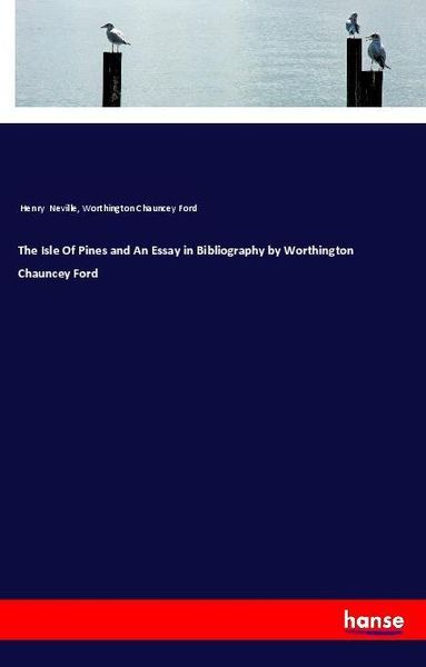 Produktbild: The Isle Of Pines and An Essay in Bibliography by Worthington Chauncey Ford