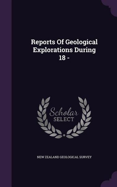 Produktbild: Reports Of Geological Explorations During 18 -