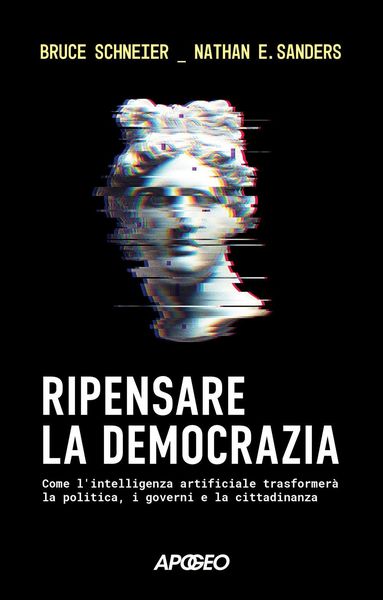 Produktbild: Ripensare la democrazia. Come l'intelligenza artificiale trasformer&agrave; la politica, i governi e la cittadinanza