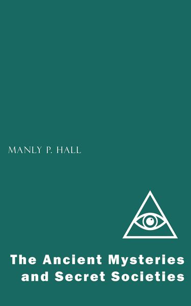 Produktbild: The Ancient Mysteries and Secret Societies