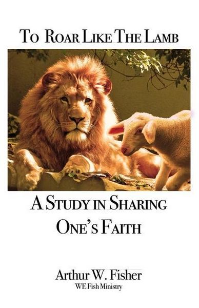 Produktbild: To Roar Like the Lamb: A Study in Sharing One's Faith