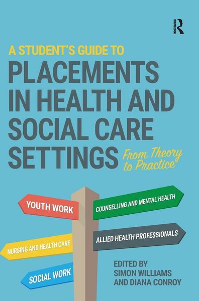 Produktbild: A Student's Guide to Placements in Health and Social Care Settings