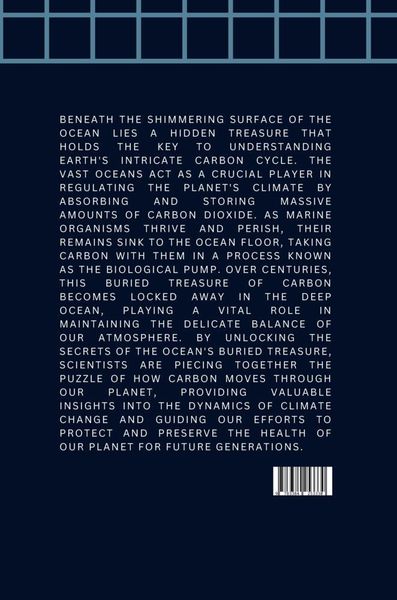 Produktbild: The Ocean's Buried Treasure: Unlocking the Secrets of Earth's Carbon Cycle