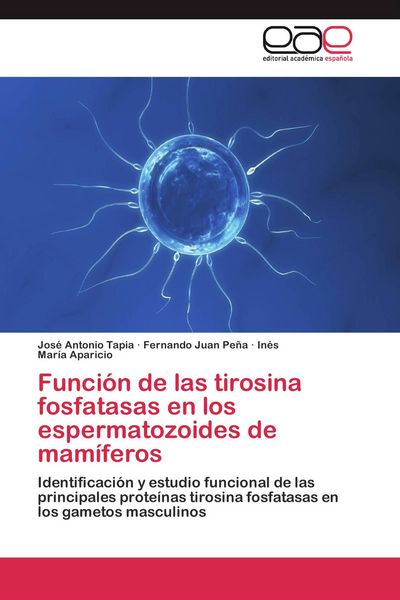 Produktbild: Funci&oacute;n de las tirosina fosfatasas en los espermatozoides de mam&iacute;feros