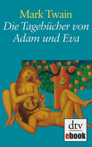 Produktbild: Die Tageb&uuml;cher von Adam und Eva