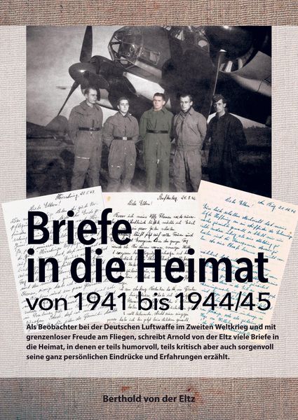 Briefe in die Heimat von 1941 bis 1944/45, Taschenbuch von Berthold von der Eltz, Bookmundo Direct, 9789403637006