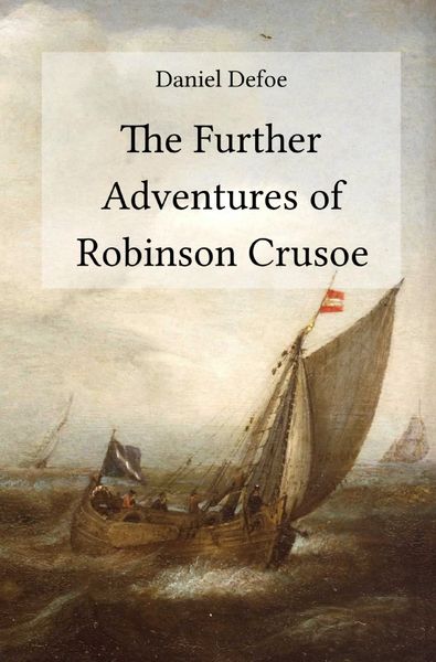 Produktbild: The Further Adventures of Robinson Crusoe