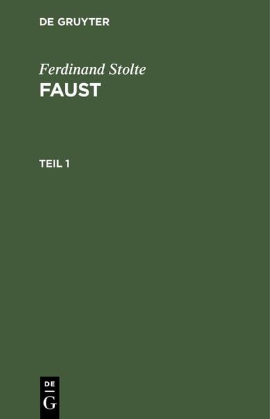 Produktbild: Ferdinand Stolte: Faust. Teil 1