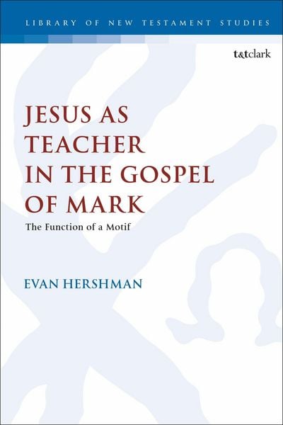 Produktbild: Jesus as Teacher in the Gospel of Mark