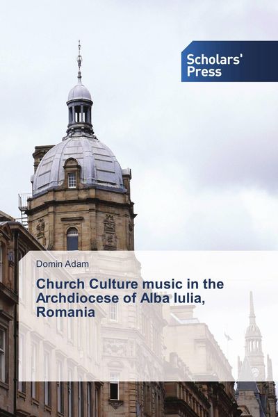 Produktbild: Church Culture music in the Archdiocese of Alba Iulia, Romania