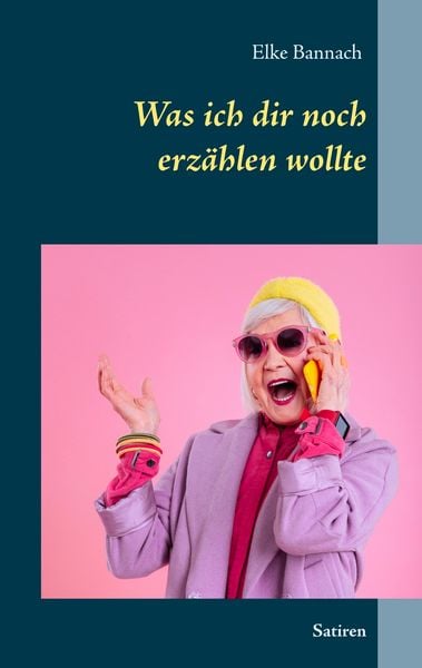 Produktbild: Was ich dir noch erz&auml;hlen wollte