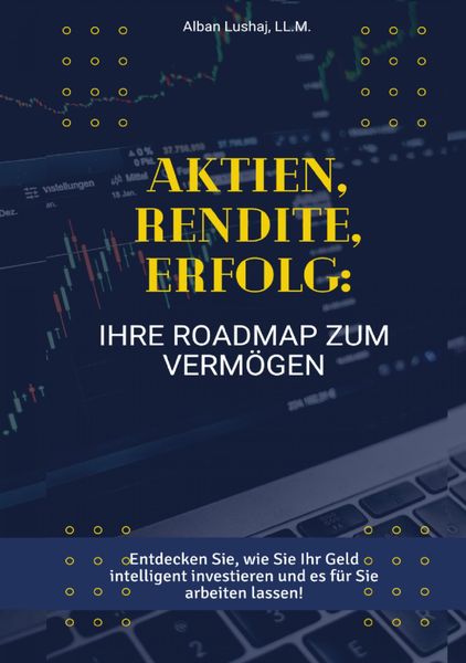 Produktbild: Aktien, Rendite, Erfolg: Ihre Roadmap zum Verm&ouml;gen (eBook)