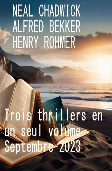 Produktbild: Trois thrillers en un seul volume Septembre 2023