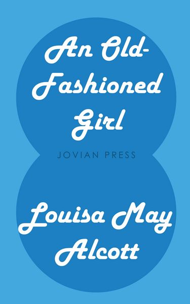 Produktbild: An Old-Fashioned Girl