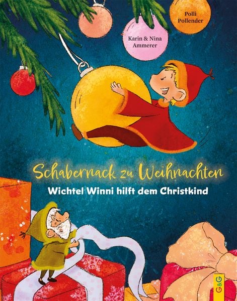 Schabernack zu Weihnachten, Gebundene Ausgabe von Karin Ammerer,Nina Ammerer, G&G Verlag, Kinder- und Jugendbuch, 978-3-7074-2630-4