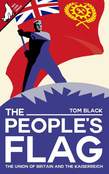 Produktbild: The People's Flag: The Union of Britain and the Kaiserreich