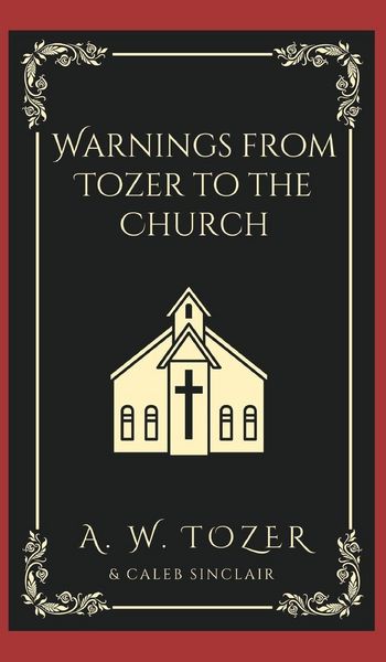 Produktbild: Warnings from Tozer to the Church