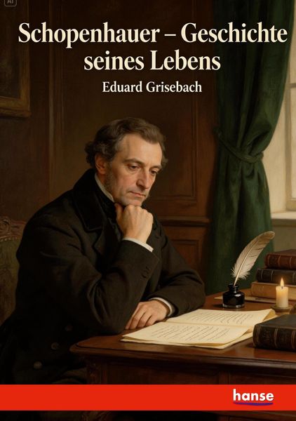 Schopenhauer - Geschichte seines Lebens, Taschenbuch von Eduard Grisebach, Hansebooks, 9783348132114