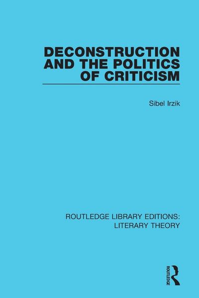 Produktbild: Deconstruction and the Politics of Criticism