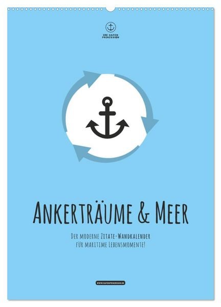 Produktbild: hafenprinzessin: Ankertr&auml;ume & Meer - Der moderne Zitate-Wandkalender f&uuml;r maritime Lebensmomente! (Wandkalender 2026 DIN A2 hoch), CALVENDO Monatskalender