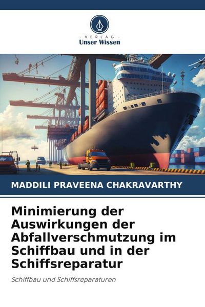 Produktbild: Minimierung der Auswirkungen der Abfallverschmutzung im Schiffbau und in der Schiffsreparatur