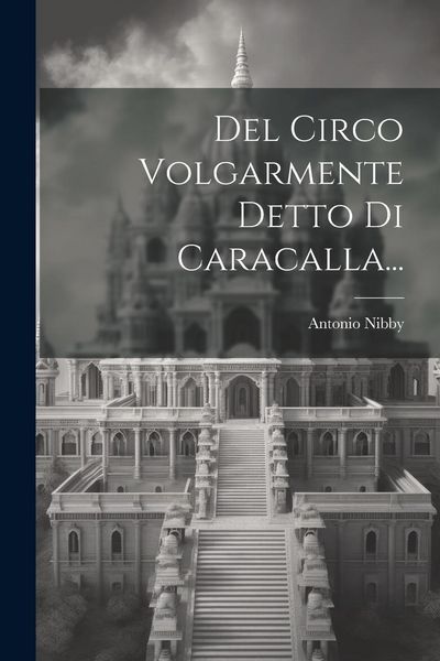 Produktbild: Del Circo Volgarmente Detto Di Caracalla...