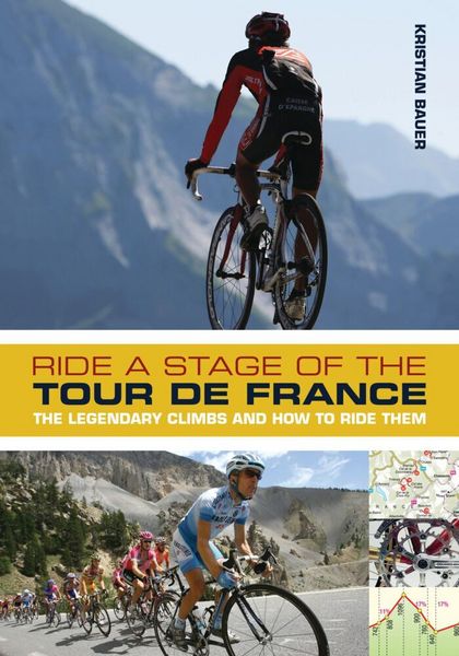 Produktbild: Bauer, K: Ride a Stage of the Tour de France