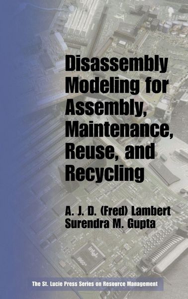 Produktbild: Disassembly Modeling for Assembly, Maintenance, Reuse and Recycling