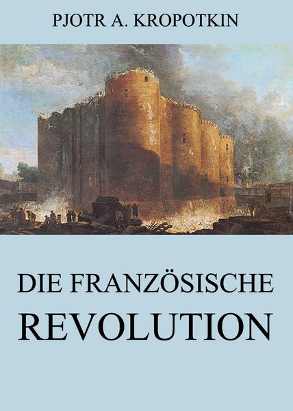 Produktbild: Die franz&ouml;sische Revolution