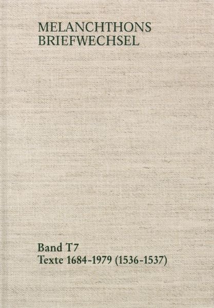 Produktbild: Melanchthons Briefwechsel / Band T 7: Texte 1684-1979 (1536-1537)