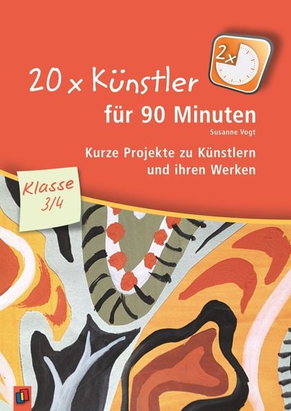 Produktbild: 20 x K&uuml;nstler f&uuml;r 90 Minuten &ndash; Klasse 3/4