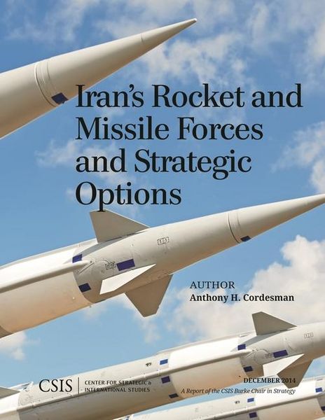 Produktbild: Cordesman, A: Iran's Rocket and Missile Forces and Strategic