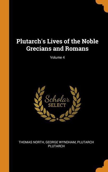 Produktbild: Plutarch's Lives of the Noble Grecians and Romans; Volume 4
