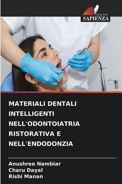 Produktbild: MATERIALI DENTALI INTELLIGENTI NELL'ODONTOIATRIA RISTORATIVA E NELL'ENDODONZIA