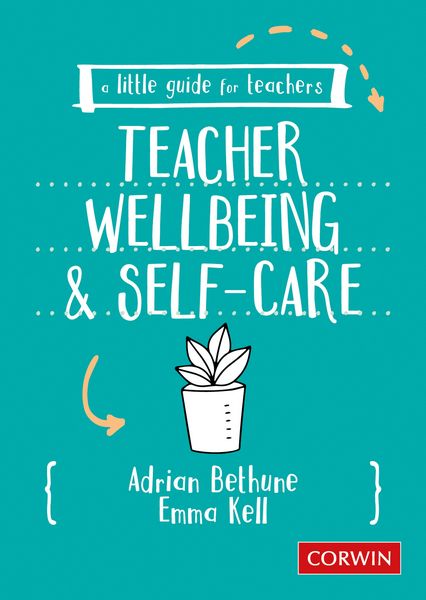 Produktbild: A Little Guide for Teachers: Teacher Wellbeing and Self-care