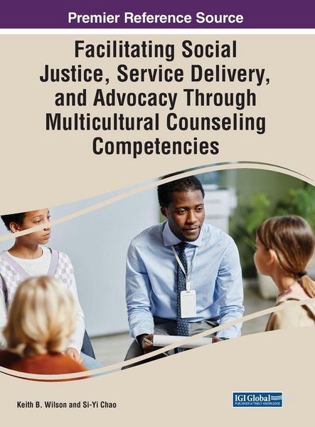 Produktbild: Facilitating Social Justice, Service Delivery, and Advocacy Through Multicultural Counseling Competencies