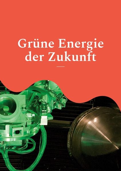 Produktbild: Gr&uuml;ne Energie der Zukunft