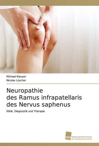 Produktbild: Neuropathie des Ramus infrapatellaris des Nervus saphenus