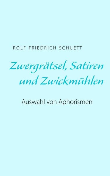 Produktbild: Zwergr&auml;tsel, Satiren und Zwickm&uuml;hlen
