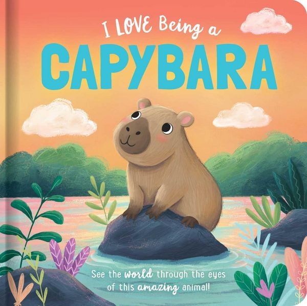 Produktbild: I Love Being a Capybara: Padded Board Book