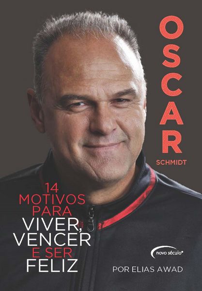 Produktbild: Oscar Schmidt: 14 Motivos Para Viver, Vencer e Ser Feliz