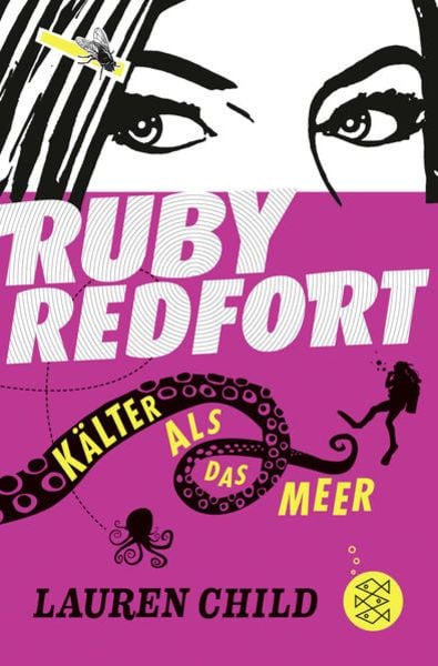 Kälter als das Meer / Ruby Redfort Band 2, Taschenbuch von Lauren Child, FISCHER Kinder- und Jugendtaschenbuch