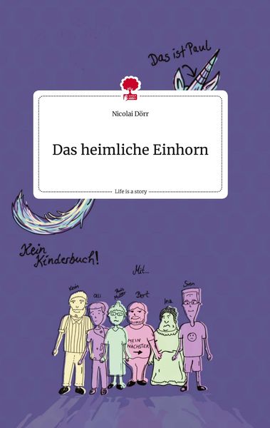 Produktbild: Das heimliche Einhorn. Life is a Story - story.one